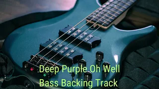 Deep Purple Oh Well ( Em ) Bass Backing Track With Vocals