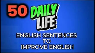 |50 Daily Life English Sentences To Improve English|