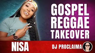 GOSPEL REGGAE | NISA | Honey | Gospel Reggae Takeover | DJ Proclaima