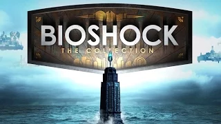 BioShock Remastered - Глянем что изменилось!