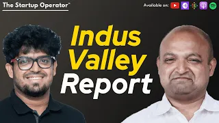 EP  205 : Deep Dive into the Indus Valley Report - Sajith Pai and Amal Vats