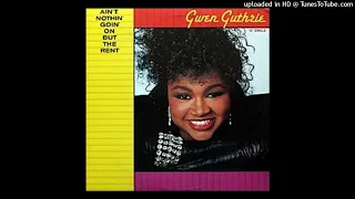 Gwen Guthrie - Ain't Nothin Goin On But The Rent (12 inch Version)1986