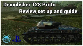 World of Tanks Console // PS4 Demolisher T28 Proto // Review, tips and my set up.