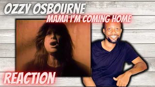 OZZY OSBOURNE - MAMA I'M COMING HOME [FIRST TIME REACTION]