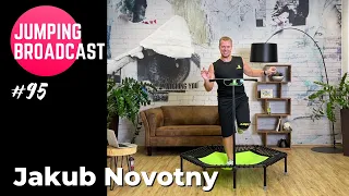 Jumping Broadcast #95 with Jakub Novotny!