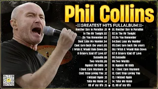 Phil Collins Best Songs⭐Phil Collins Greatest Hits Full Album⭐The Best Soft Rock Of Phil Collins.