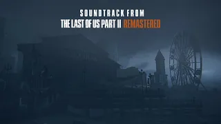 The Aquarium (Special Edition) - The Last of Us Part II Remastered - Not included in the OST