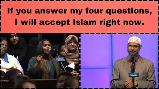 If you answer my four questions, I will accept Islam right now.Dr Zakir Naik​⁠​⁠@ScreenSecrets101
