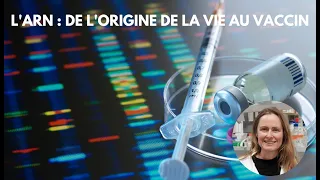 DIRECT L’ARN : de l'origine de la vie au vaccin - BIOTECHNOLOGIES AU 💙 DU SOIN