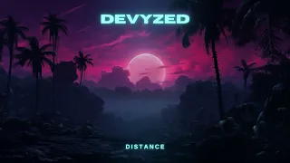 Devyzed - Distance