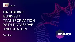 Webinar - Business Transformation with dataServe® and ChatGPT