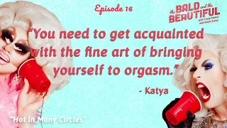 Hot in Many Circles | The Bald and the Beautiful with Trixie Mattel and Katya Zamo