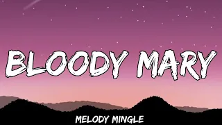 Bloody Mary - Melody Mingle Lyrics