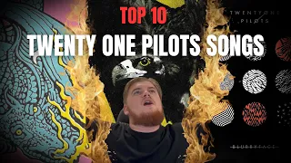 The ULTIMATE Top 10 Twenty One Pilots songs EVER!