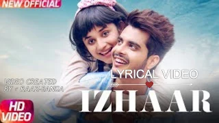 Latest Punjabi Song 2017 | Izhaar lyrical video | Gurnazar | Kanika Maan | Dj Gk
