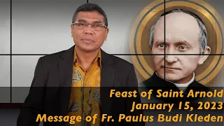 The Feast Day of Saint Arnold Janssen - Message of Fr. P. Budi Kleden, SVD (sub. B. Ind, De, Fr, Pl)