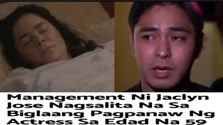 MANAGEMENT NI JACLYN JOSE NAGSALITA NA SA BIGLAANG PAGPANAW NG ACTRESS SA EDAD NA 59! #jaclynjose