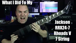 What I Did To My Jackson RRX247 Rhoads 7 String