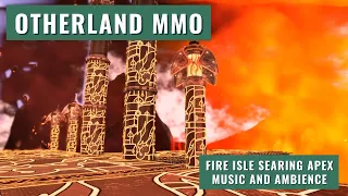 Otherland MMO - Fire Isle The Searing Apex - Music and Ambience