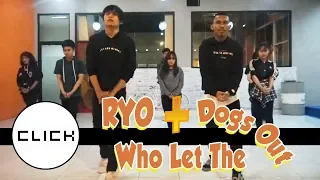 RYO + Who Let The Dogs Out Choreography by CLICK