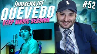 (Homenaje a Quevedo) REACCION: QUEVEDO || BZRP Music Sessions #52