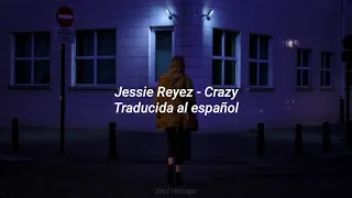Jessie Reyez - Crazy/// Traducida al Español