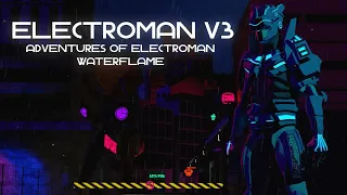 Electroman Adventures V3⚡