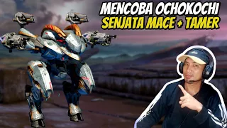 Ochokochi With Mace + Tamer | Gameplay War Robots