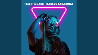 Feel The Bass