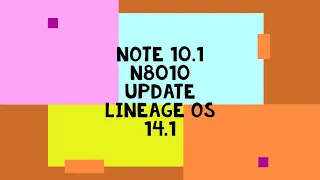 Galaxy Note 10.1 N8010 Upgrade to LineageOS 14.1 Nougat Root Custom Rom (UpDated)