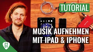 Gitarre / Musik aufnehmen mit iPad und iPhone (mit Garage Band) | Tutorial Deutsch