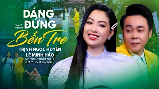 Nghe Cực Ghiền Với Cặp Đôi Tân Cổ Miền Tây 2024 ✔ Dáng Đứng Bến Tre - Trịnh Ngọc Huyền x Lê Minh Hảo