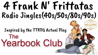 Four Frank N' Frittatas Radio Jingles (40s/50s/80s/90s)