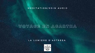 Soin Audio/Voyage en Agartha