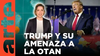 El revés de los mapas: OTAN: la amenaza de Trump | ARTE.tv Documentales