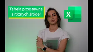 Tabela przestawna połączona z różnych arkuszy i skoroszytów + powiązanie tabel