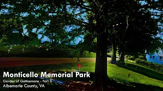 Monticello Memorial Park - Garden of Gethsemane - Part 3 - Albemarle County, VA