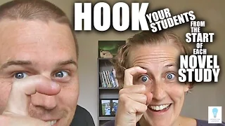 Hook Your Students from the Start of Each Novel Study (Episode 52)