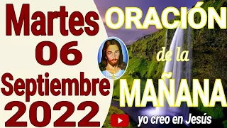 oración de la mañana del dia martes 06 de septiembre del 2022