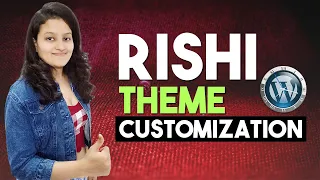 Rishi Theme Customization | Rishi Theme Tutorial | How to Customize Rishi Wordpress Theme