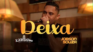 Jobson Souza - Deixa (Video Clipe )