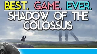 Best Game Ever: Shadow Of The Colossus