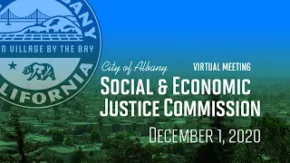 Social & Economic Justice Commission - Dec. 1, 2020