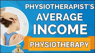 Average Income of Physiotherapist in India | Physiotherapist Salary in India | Physiotherapy Scope