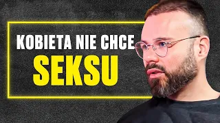 SEKSUOLOG: to są najczęstsze przyczyny BRAKU SEKSU w związku! Dlaczego on lub ona nie chce seksu?