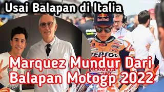 Gempar tak ada yang menyangka !! Marc Marquez Mundur Dari Ajang MotoGp - akan Jalani Operasi Lagi