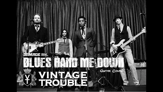 VINTAGE TROUBLE - Blues Hand Me Down (Guitar Cover)