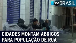 Cidades se mobilizam para abrigar moradores de rua durante frente fria | SBT Brasil (28/07/21)