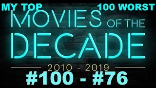 My Top 100 Worst Movies of the Decade 2010-2019 #100 - #76