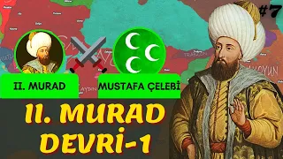 DÜZMECE MUSTAFA İSYANI || Osmanlı Devleti 7. Bölüm - II. Murat Devri (1421-1423)